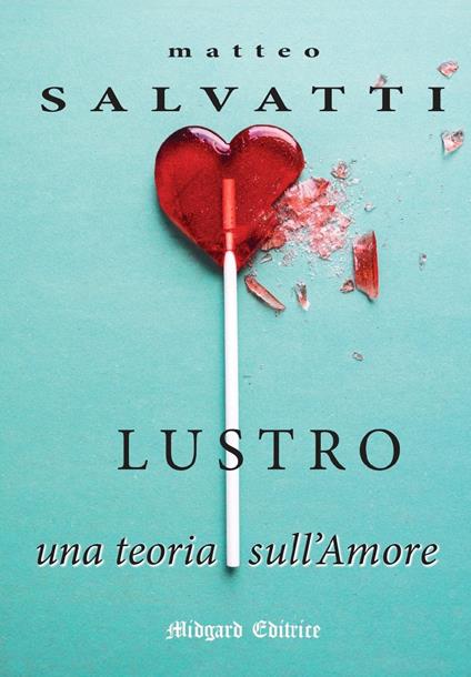 Lustro. Nuova ediz. - Matteo Salvatti - copertina