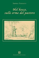 Nel bosco, sulle orme del pastore