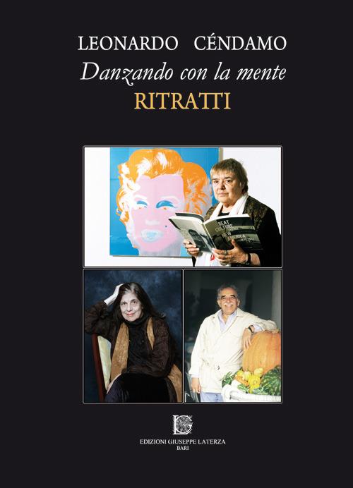 Danzando con la mente. Ritratti - Leonardo Céndamo - copertina