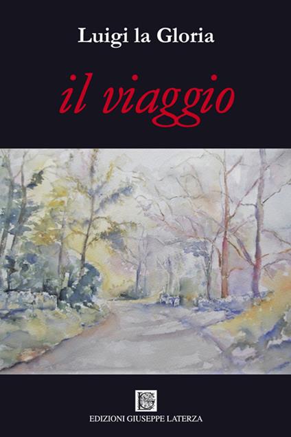 Il viaggio - Luigi La Gloria - copertina