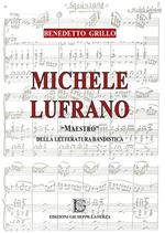 Michele Lufrano «maestro» della letteratura bandistica