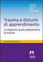 Trauma e disturbi di apprendimento. La disgnosia quale adattamento al trauma