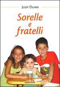 Sorelle e fratelli - Judy Dunn - copertina