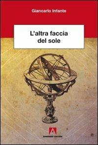 L'altra faccia del sole - Giancarlo Infante - copertina