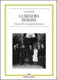 La signora di Blida. Suzanne Taïeb e il presagio dell'etnopsichiatria - Laura Faranda - copertina