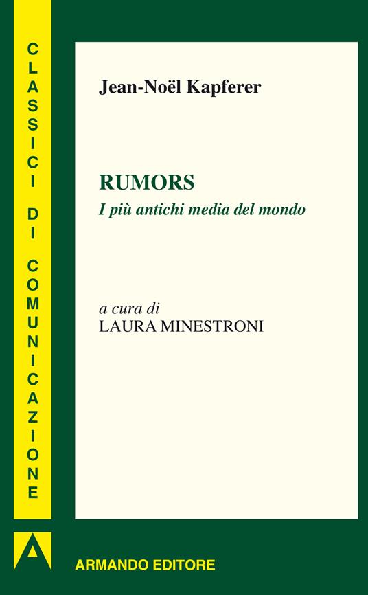 Rumors. I più antichi media del mondo - Jean-Noël Kapferer,L. Minestroni - ebook