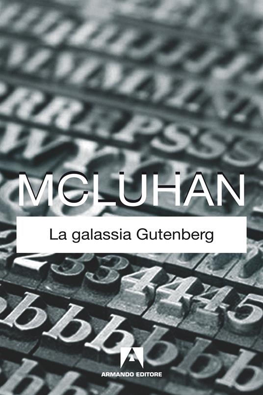 La galassia Gutenberg - Marshall McLuhan - ebook