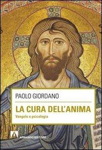 La cura dell'anima. Vangelo e psicologia - Paolo Giordano - copertina