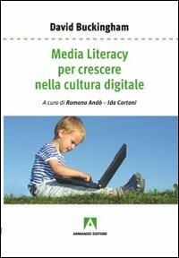 Media literacy per crescere nella cultura digitale - David Buckingham - copertina