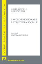 Lavoro emozionale e struttura sociale