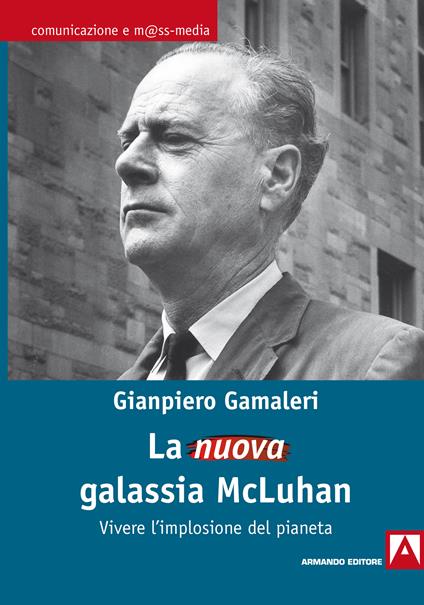 La nuova galassia McLuhan - Gianpiero Gamaleri - ebook