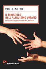 Il miracolo dell'altruismo umano