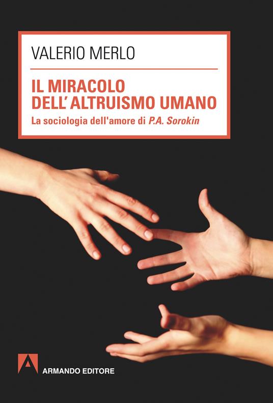 Il miracolo dell'altruismo umano - Valerio Merlo - ebook