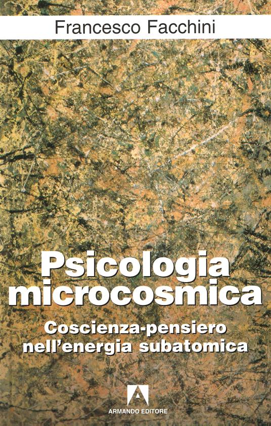 Psicologia microcosmica - Francesco Facchini - ebook