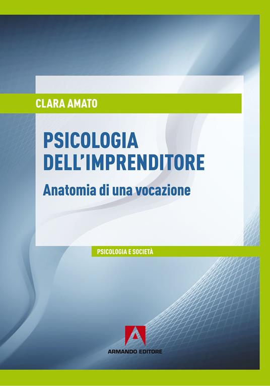 Psicologia dell'imprenditore - Clara Amato - ebook