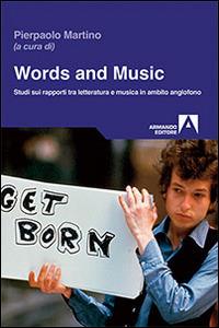 Words and music. Studi sui rapporti tra letteratura e musica in ambito anglofono - copertina