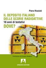 Il deposito italiano delle scorie italiane. 18 anni di tentativi