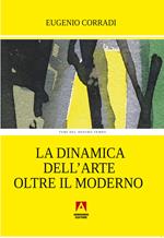 La dinamica dell'arte oltre il moderno