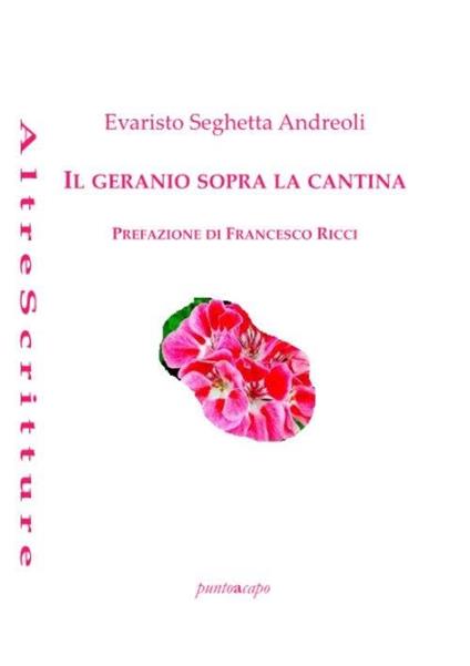 Il geranio sopra la cantina - Evaristo Seghetta Andreoli - copertina