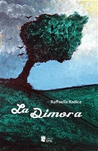 La dimora - Raffaella Radici - ebook