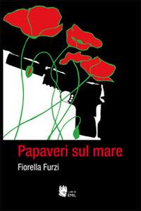 Papaveri sul mare - Fiorella Furzi - copertina