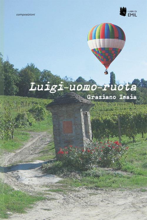 Luigi-uomo-ruota - Graziano Isaia - copertina