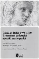 Lirica in Italia 1494-1530. Esperienze ecdotiche e profili storiografici. Atti del Convegno (Friburgo, 8-9 giugno 2016)