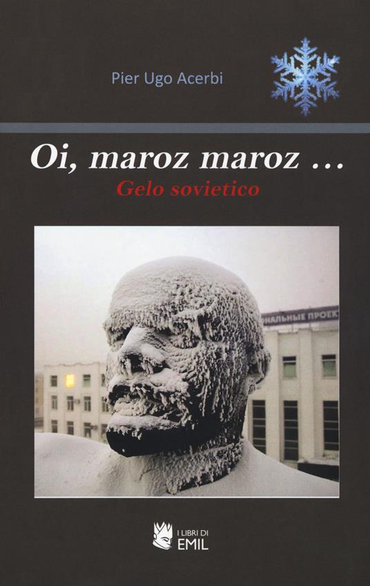 Oi, maroz maroz... Gelo sovietico - P. Ugo Acerbi - copertina