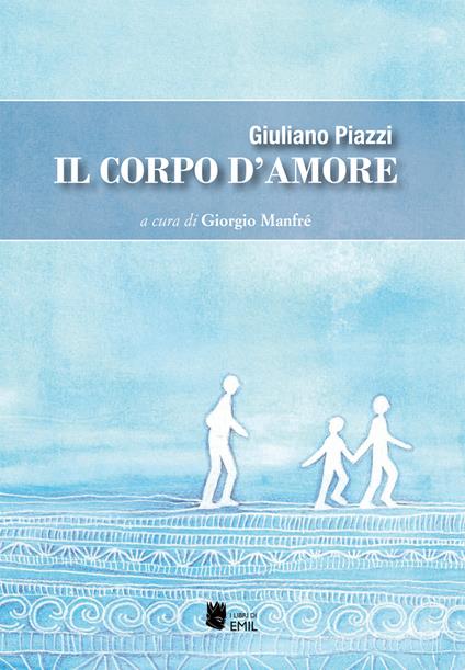 Il corpo d'amore - Giuliano Piazzi - copertina