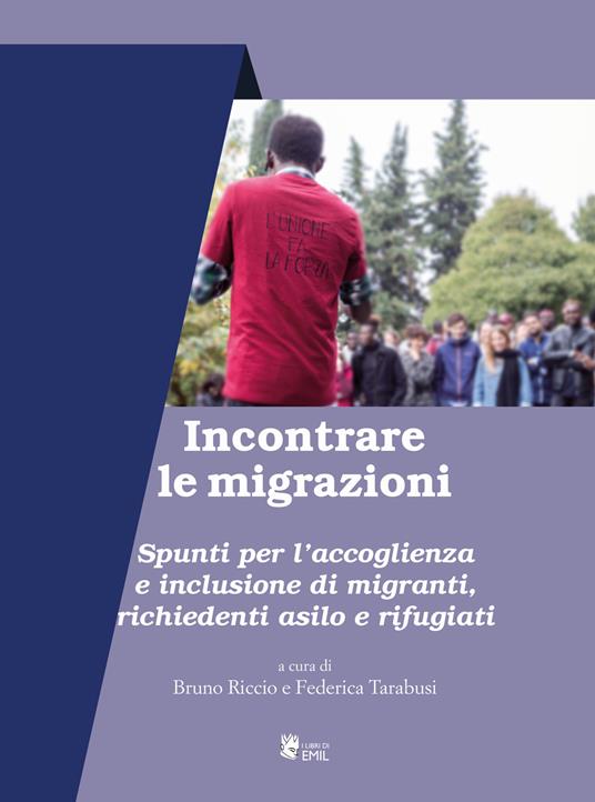 Incontrare le migrazioni. Spunti per l’accoglienza e inclusione di migranti, richiedenti asilo e rifugiati - copertina