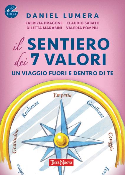 Il sentiero dei 7 valori. Un viaggio fuori e dentro di te. Con File audio online - Daniel Lumera,Fabrizia Dragone,Diletta Marabini - copertina