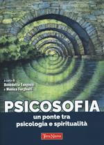 Psicosofia. Un ponte tra psicologia e spiritualità