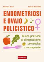 Endometriosi e ovaio policistico