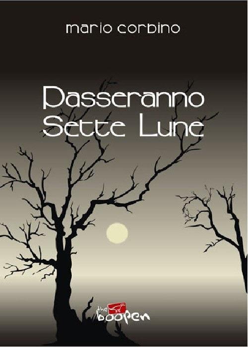 Passeranno sette lune - Mario Corbino - copertina