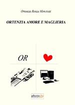 Ortenzia amore e maglieria