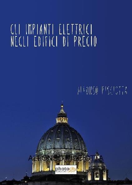 Gli impianti elettrici negli edifici di pregio - Alfonso Pisciotta - copertina