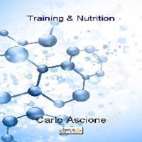 Training & nutrition - Carlo Ascione - copertina