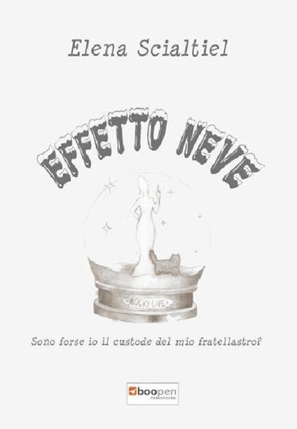 Effetto neve. Sono forse io il custode del mio fratellastro? - Elena Scialtiel - copertina