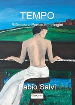 Tempo. Riflessioni, poesie e immagini