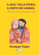 Il Gesù della storia, il Cristo dei Vangeli