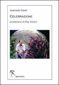 Celebrazione. Ediz. multilingue - Leonardo Garet - copertina