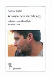 Animale non identificato - Rolando Kattan - copertina