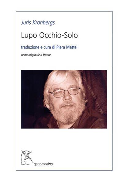 Lupo occhio-solo. Ediz. multilingue - Juris Kronbergs - copertina