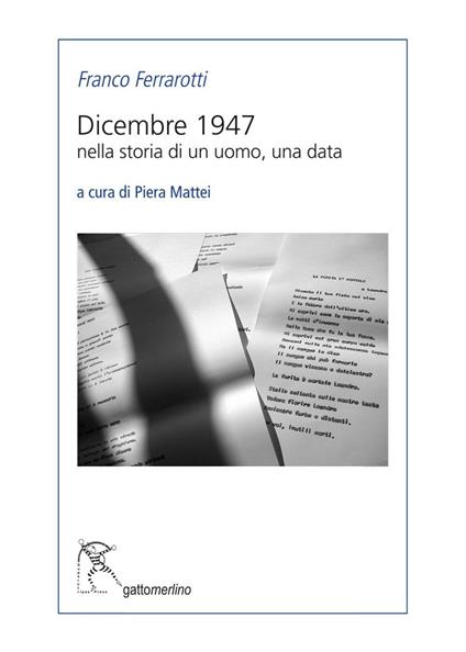 Dicembre 1947. Nella storia di un uomo, una data - Franco Ferrarotti - copertina