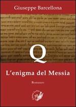 Q. L'enigma del Messia