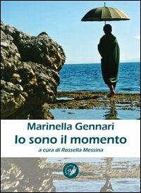 Io sono il momento - Marinella Gennari - copertina