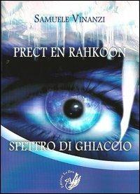 Prect en rahkoon. Spettro di ghiaccio - Samuele Vinanzi - copertina