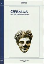 Oebalus. Studi sulla Campania nell'antichità. Vol. 7