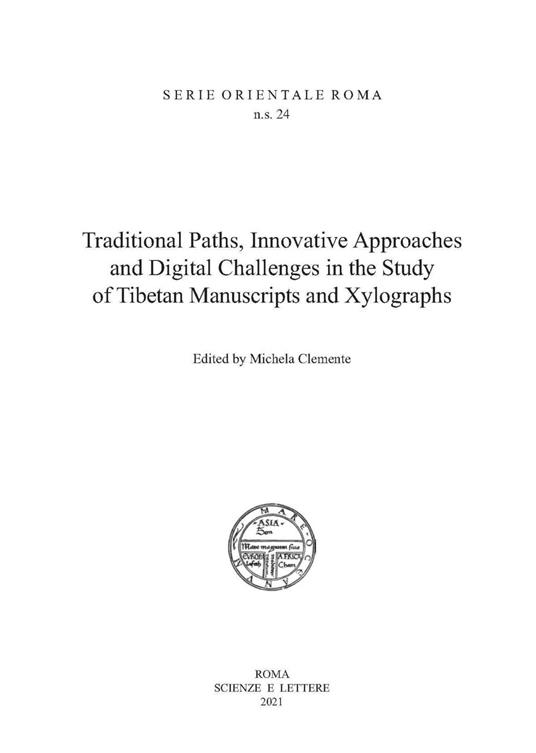 Traditional paths, innovative approaches and digital challenges in the study of Tibetan manuscripts and xilographs - copertina
