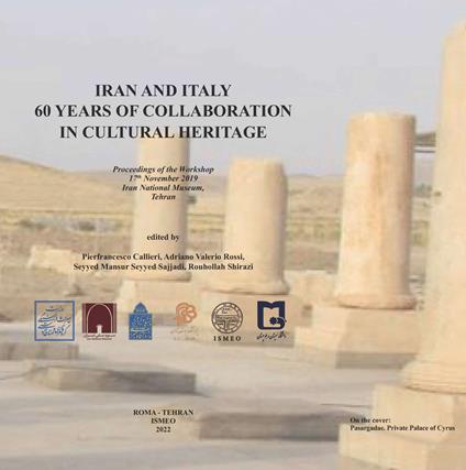 Iran and Italy. 60 Years of collaboration in cultural heritage. Ediz. inglese e araba - copertina